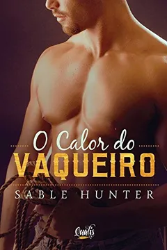 Livro O Calor do Vaqueiro - Resumo, Resenha, PDF, etc.