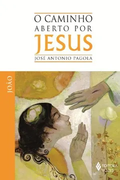 Livro O Caminho Aberto por Jesus. João - Resumo, Resenha, PDF, etc.