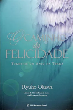 Livro O Caminho da Felicidade - Resumo, Resenha, PDF, etc.