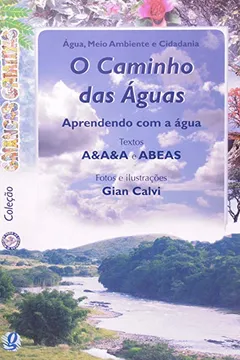 Livro O Caminho das Águas - Coleção Crianças Criativas - Resumo, Resenha, PDF, etc.