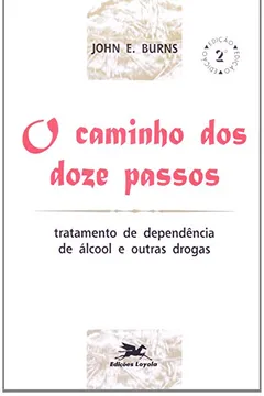 Livro O Caminho Dos Doze Passos - Resumo, Resenha, PDF, etc.
