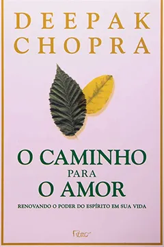 Livro O Caminho Para o Amor - Resumo, Resenha, PDF, etc.