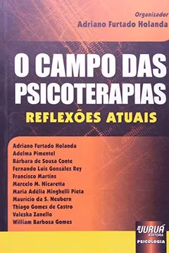 Livro O Campo das Psicoterapias. Reflexões Atuais - Resumo, Resenha, PDF, etc.