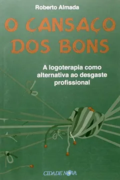 Livro O Cansaço dos Bons - Resumo, Resenha, PDF, etc.