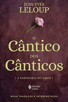 Livro O Cântico dos cânticos: A sabedoria do amor - Resumo, Resenha, PDF, etc.