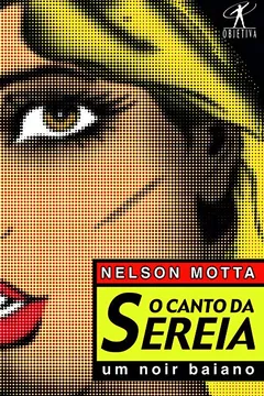 Livro O Canto Da Sereia - Resumo, Resenha, PDF, etc.