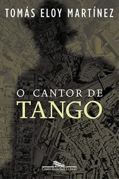 Livro O Cantor de Tango - Resumo, Resenha, PDF, etc.