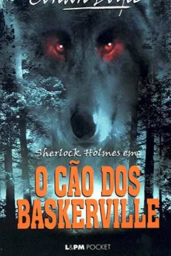 Livro O Cão Dos Baskerville - Coleção L&PM Pocket - Resumo, Resenha, PDF, etc.