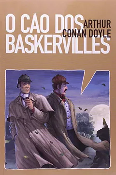 Livro O Cão dos Baskervilles. Sherlock Holmes - Volume 1. Coleção Farol HQ - Resumo, Resenha, PDF, etc.