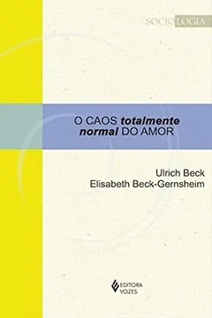 Livro O Caos Totalmente Normal do Amor - Resumo, Resenha, PDF, etc.