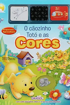 Livro O Cãozinho Totó e as Cores - Volume 2. Coleção Pequenos Aprendizes - Resumo, Resenha, PDF, etc.