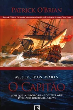 Livro O Capitão - Série Mestre Dos Mares - Resumo, Resenha, PDF, etc.