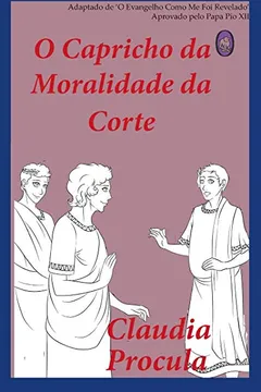 Livro O Capricho Da Moralidade Da Corte - Resumo, Resenha, PDF, etc.