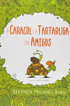 Livro O Caracol e a Tartaruga São Amigos - Resumo, Resenha, PDF, etc.