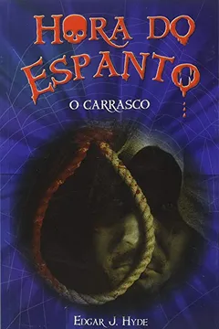 Livro O Carrasco - Coleção Hora do Espanto - Resumo, Resenha, PDF, etc.