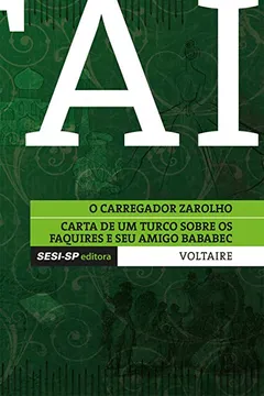 Livro O Carregador Zarolho e Carta de Um Turco Sobre os Faquires e Seu Amigo Bababec - Resumo, Resenha, PDF, etc.