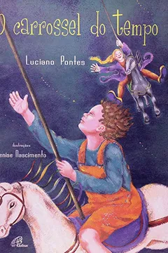 Livro O Carrossel Do Tempo - Resumo, Resenha, PDF, etc.