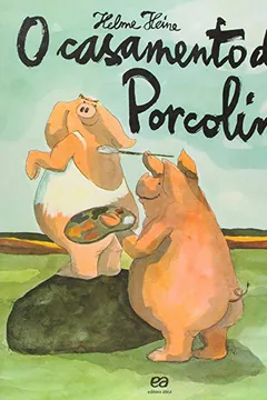 Livro O Casamento de Porcolino. Três Grandes Amigos - Resumo, Resenha, PDF, etc.