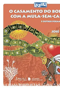 Livro O Casamento do Boitatá com a Mula-sem-Cabeça - Coleção Lazuli Infantil - Resumo, Resenha, PDF, etc.