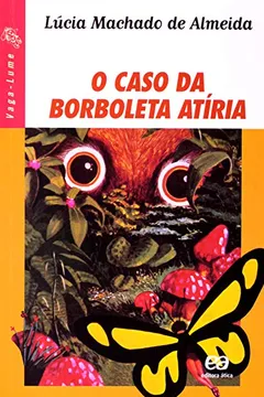 Livro O Caso da Borboleta Atíria - Resumo, Resenha, PDF, etc.