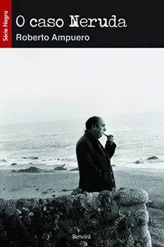 Livro O Caso Neruda - Resumo, Resenha, PDF, etc.