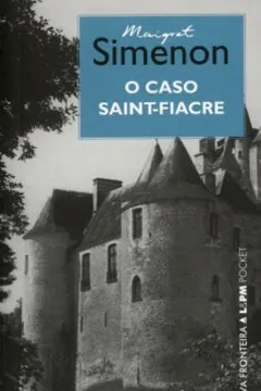 Livro O Caso Saint-Fiacre - Coleção L&PM Pocket - Resumo, Resenha, PDF, etc.