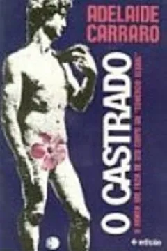 Livro O Castrado. O Homem Que Alugava Seu Corpo - Resumo, Resenha, PDF, etc.
