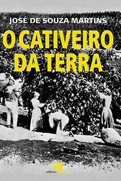 Livro O Cativeiro da Terra - Resumo, Resenha, PDF, etc.