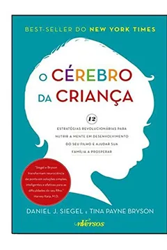 Livro O Cérebro da Criança - Resumo, Resenha, PDF, etc.