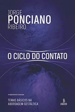 Livro O ciclo do contato: Temas básicos na abordagem gestáltica - Resumo, Resenha, PDF, etc.