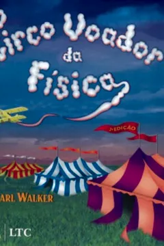 Livro O Circo Voador Da Fisica - Resumo, Resenha, PDF, etc.