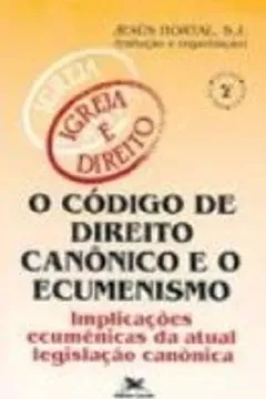 Livro O Código De Direito Canônico E O Ecumenismo - Resumo, Resenha, PDF, etc.