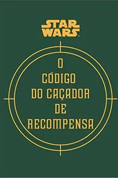 Livro O Código do Caçador de Recompensa - Resumo, Resenha, PDF, etc.