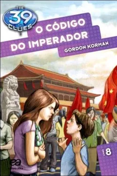 Livro O Código do Imperador - Volume 8. Coleção The 39 Clues - Resumo, Resenha, PDF, etc.