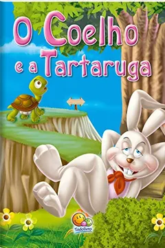 Livro O Coelho e a Tartaruga. Moral da História - Resumo, Resenha, PDF, etc.