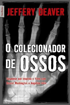 Livro O Colecionador de Ossos - Resumo, Resenha, PDF, etc.