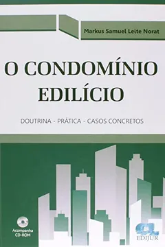 Capa do livro O Condomínio Edilício. Doutrina, Pratica, Casos Concretos