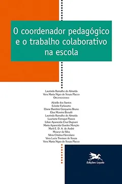 Livro O Coordenador Pedagógico e o Trabalho Colaborativo na Escola - Resumo, Resenha, PDF, etc.