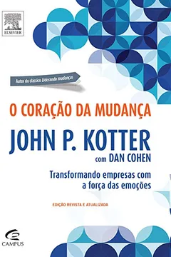Livro O Coração da Mudança - Resumo, Resenha, PDF, etc.
