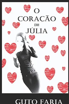 Livro O coração de Júlia - Resumo, Resenha, PDF, etc.