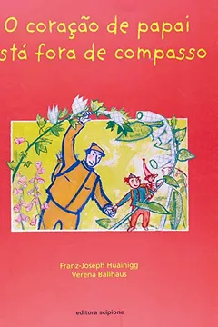 Capa do livro O Coração de Papai Está Fora de Compasso