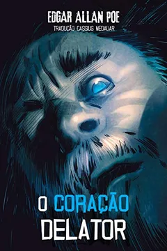 Livro O Coração Delator - Volume 1 - Resumo, Resenha, PDF, etc.