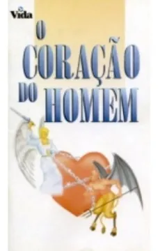 Livro O Coração Do Homem - Resumo, Resenha, PDF, etc.