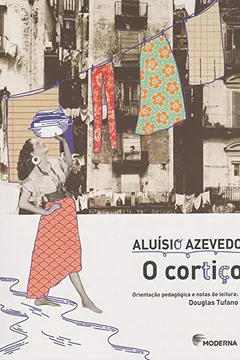 Livro O Cortiço - Coleção Travessias - Resumo, Resenha, PDF, etc.