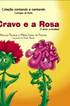 Capa do livro O Cravo e a Rosa. O Amor Prevalece