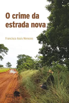 Livro O Crime Da Estrada Nova - Resumo, Resenha, PDF, etc.