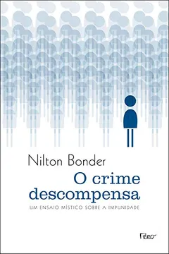 Livro O Crime Descompensa - Resumo, Resenha, PDF, etc.