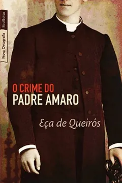 Livro O Crime do Padre Amaro - Resumo, Resenha, PDF, etc.