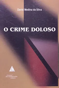 Livro O Crime Doloso - Resumo, Resenha, PDF, etc.