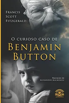 Livro O Curioso Caso de Benjamin Button - Resumo, Resenha, PDF, etc.